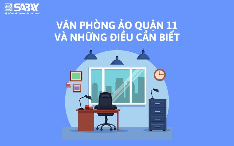 Văn phòng ảo quận 11 và những điều cần biết